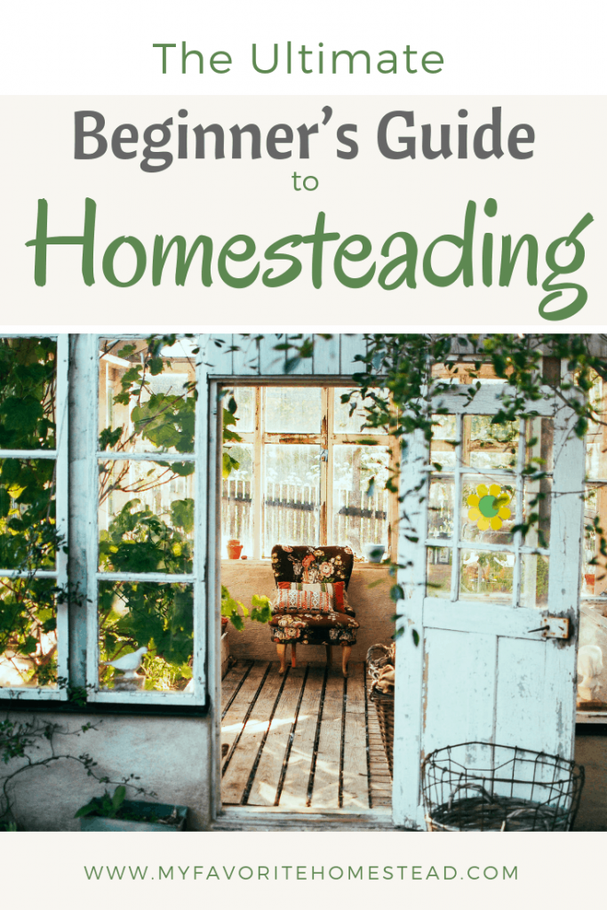 The Ultimate Beginner's Guide to Homesteading