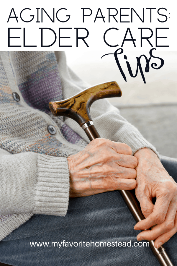 Looking for tips and ideas for caring for elderly parents, here is the ultimate guide to caring for aging parents! #aging #aginginplace #elderlyparents